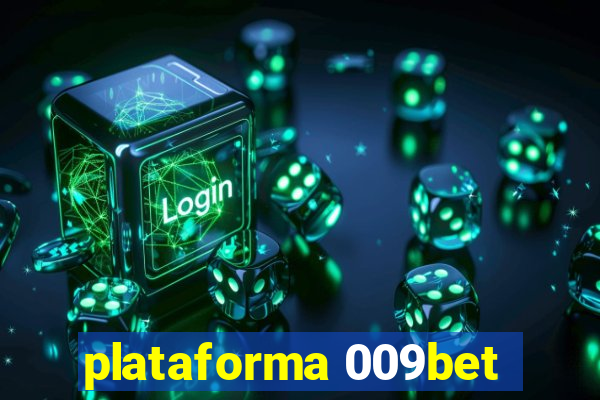 plataforma 009bet